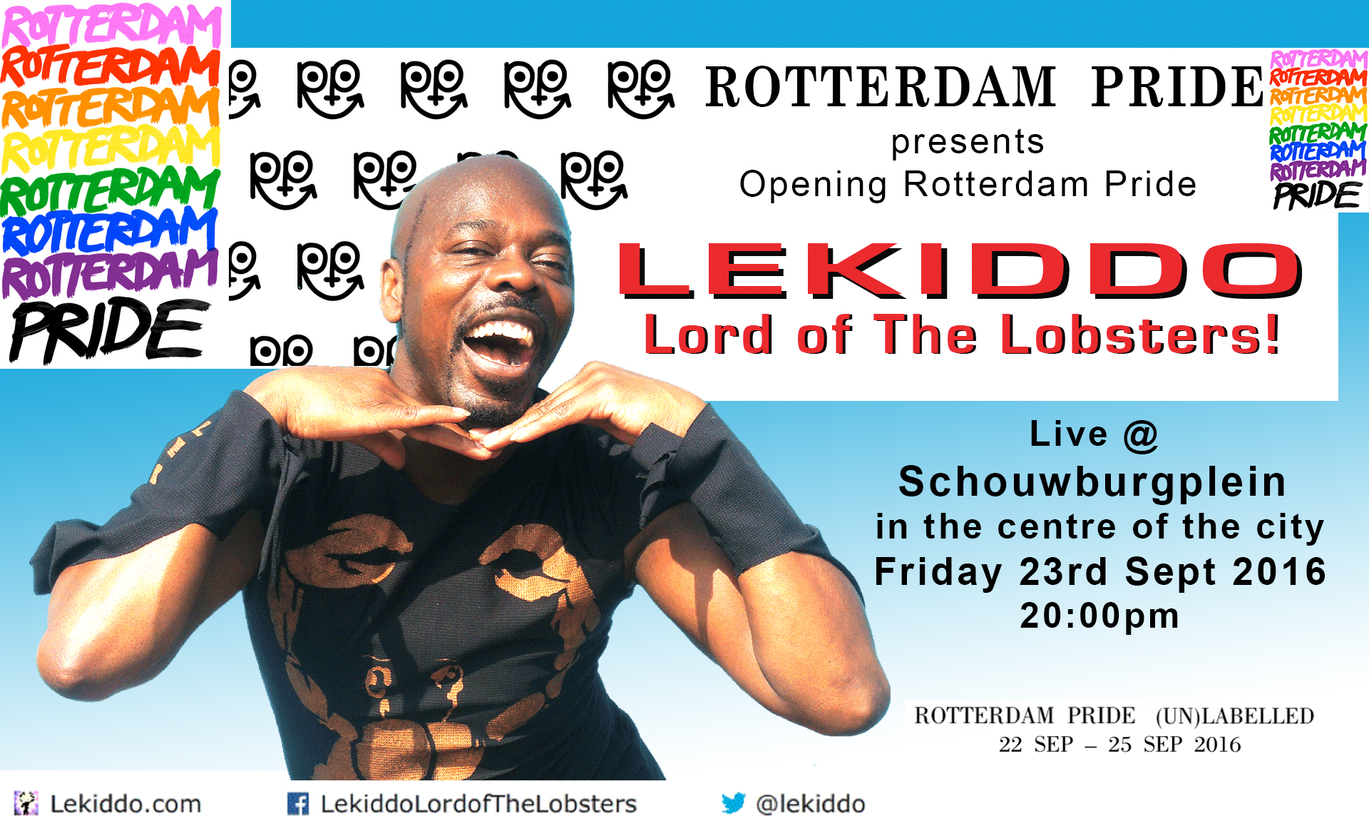 LEKIDDO - Lord of The Lobsters! live at Rotterdam Pride, Friday 23 Sept 2016, at Schouwburgplein, Rotterdam, Netherlands  #PinchyPinchykisskiss