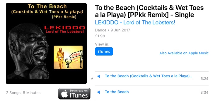 New release on iTunes: To The Beach (Cocktails & Wet Toes a la playa)[PPkk Remix] by LEKIDDO - Lord of The Lobsters!